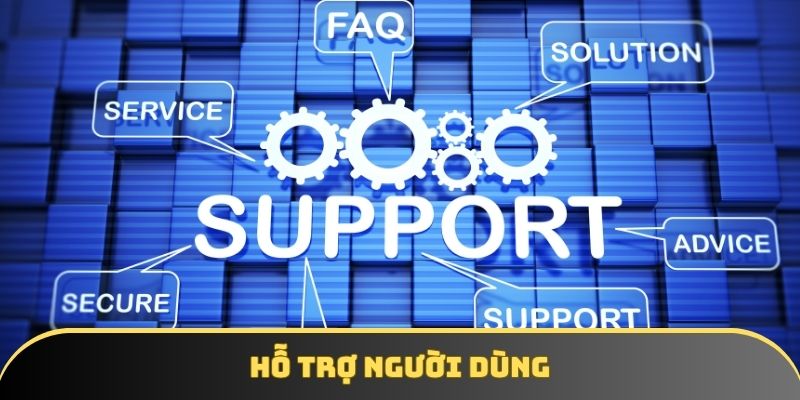 Người chơi được hỗ trợ nhiệt tình qua các kênh kết nối an toàn