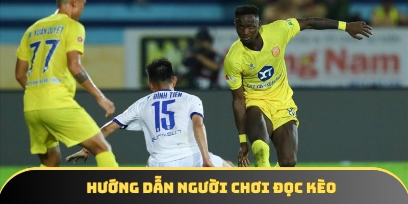Hướng dẫn người chơi đọc kèo chính xác