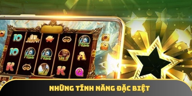 Tính năng cực nổi bật trong nổ hũ thần tài